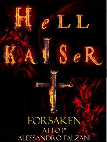 HELLKAISER: FORSAKEN