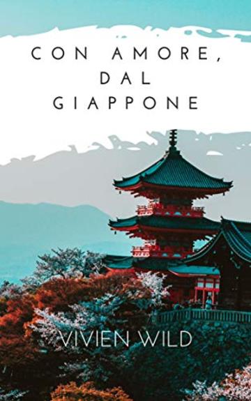 Con amore, dal Giappone (short stories Vol. 2)