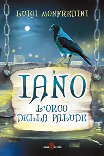 Iano - L'orco della palude