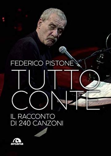 Tutto Conte: Il racconto di 240 canzoni