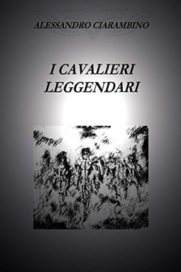 I Cavalieri Leggendari