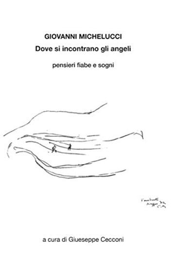 Giovanni Michelucci: Dove si incontrano gli angeli