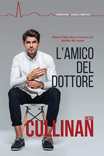 L'amico del dottore (Copper Point Medical Vol. 2)