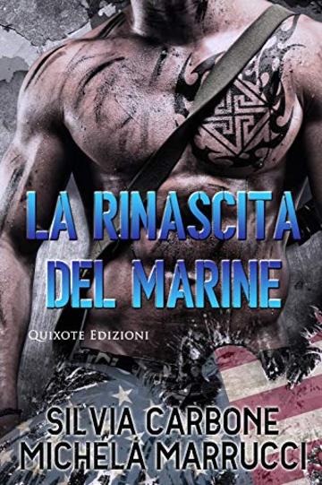 La rinascita del Marine (Destini Intrecciati Vol. 4)