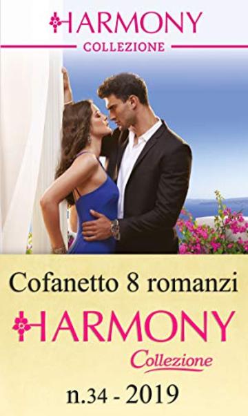 Cofanetto 8 romanzi Collezione n. 34/2019: Harmony Collezione (Cofanetto Collezione Vol. 34)