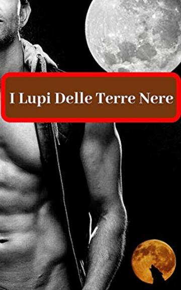 I Lupi Delle Terre Nere