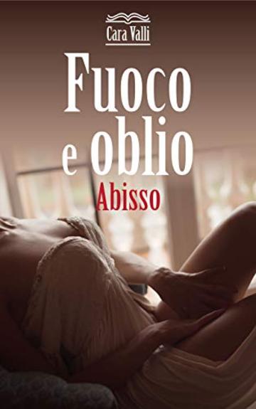 Fuoco e oblio: Abisso