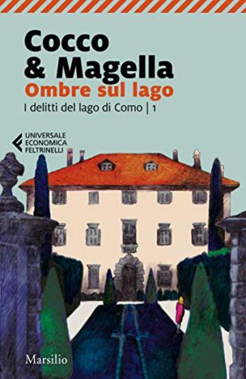 Ombre sul lago (Commissario Stefania Valenti Vol. 1)