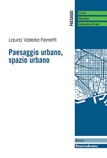 Paesaggio urbano, spazio urbano