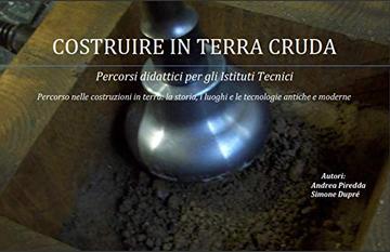 Costruire in Terra Cruda: Percorsi didattici per gli Istituti Tecnici