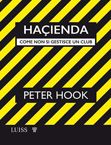 Haçienda: Come non si gestisce un club