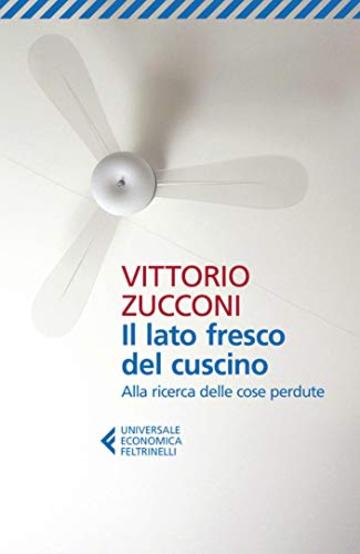 Il lato fresco del cuscino: Alla ricerca delle cose perdute