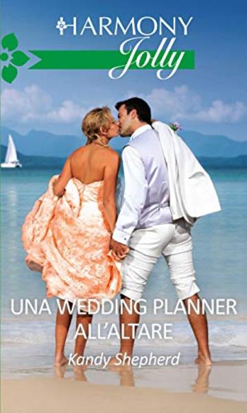 Una wedding planner all'altare: Harmony Jolly