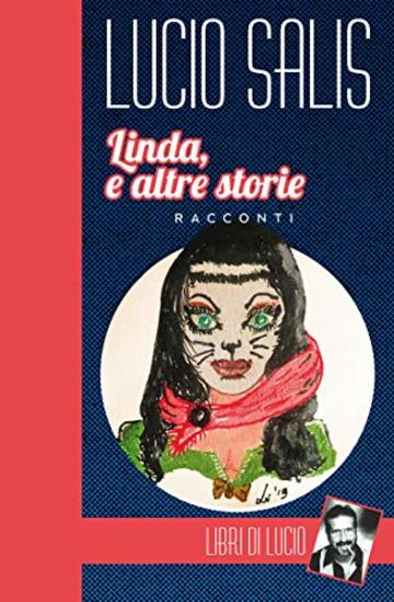 Linda, e altre storie: Racconti