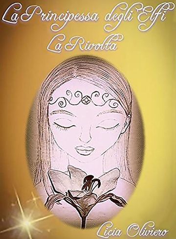 La Principessa degli Elfi - La Rivolta