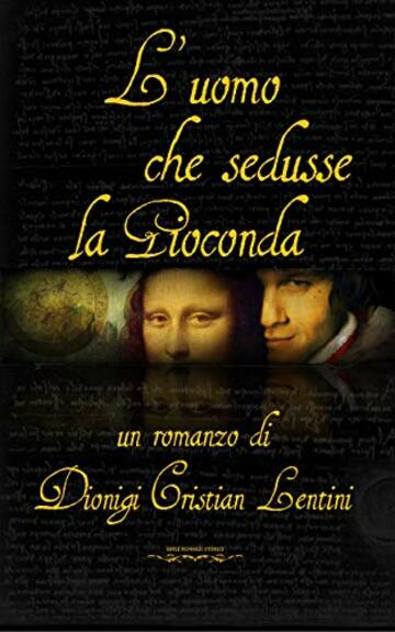 L'uomo che sedusse la Gioconda (Romanzi)