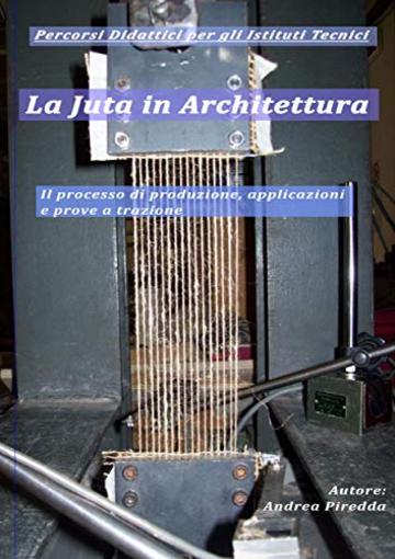 La juta in Architettura: Percorsi Didattici per gli Istituti Tecnici