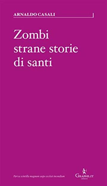 Zombi, strane storie di santi (Parva [saggistica breve] Vol. 13)