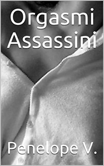 Orgasmi Assassini