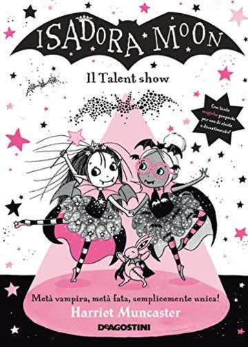 Isadora Moon. Il Talent show