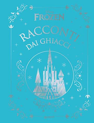 Frozen. Racconti dai ghiacci