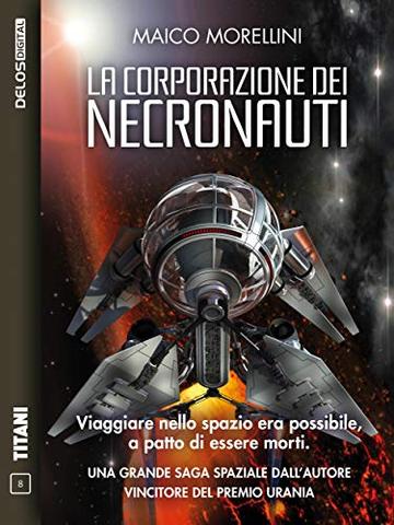 La corporazione dei Necronauti: I Necronauti 1