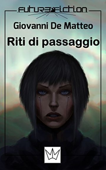 Riti di passaggio (Future Fiction Vol. 11)